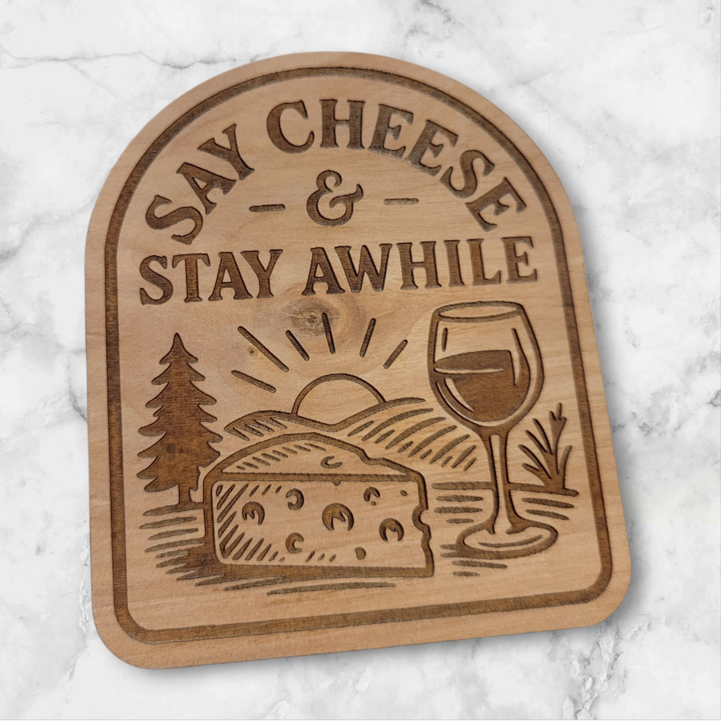 Say Cheese & Stay Awhile laser engraved wood magnet with wine glass and cheese design – rustic kitchen or cabin decor