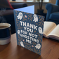 Greeting card reading ‘Thank You For Not Ghosting Me’ with cute ghosts and floral accents.