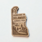 "Someone In" State Loves You Magnet