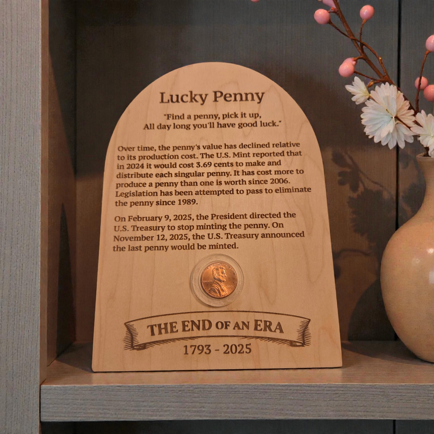 Lucky Penny keepsake plaque engraved in wood commemorating the end of the U.S. penny 1793–2025
