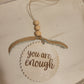 You Are Enough Car Charm