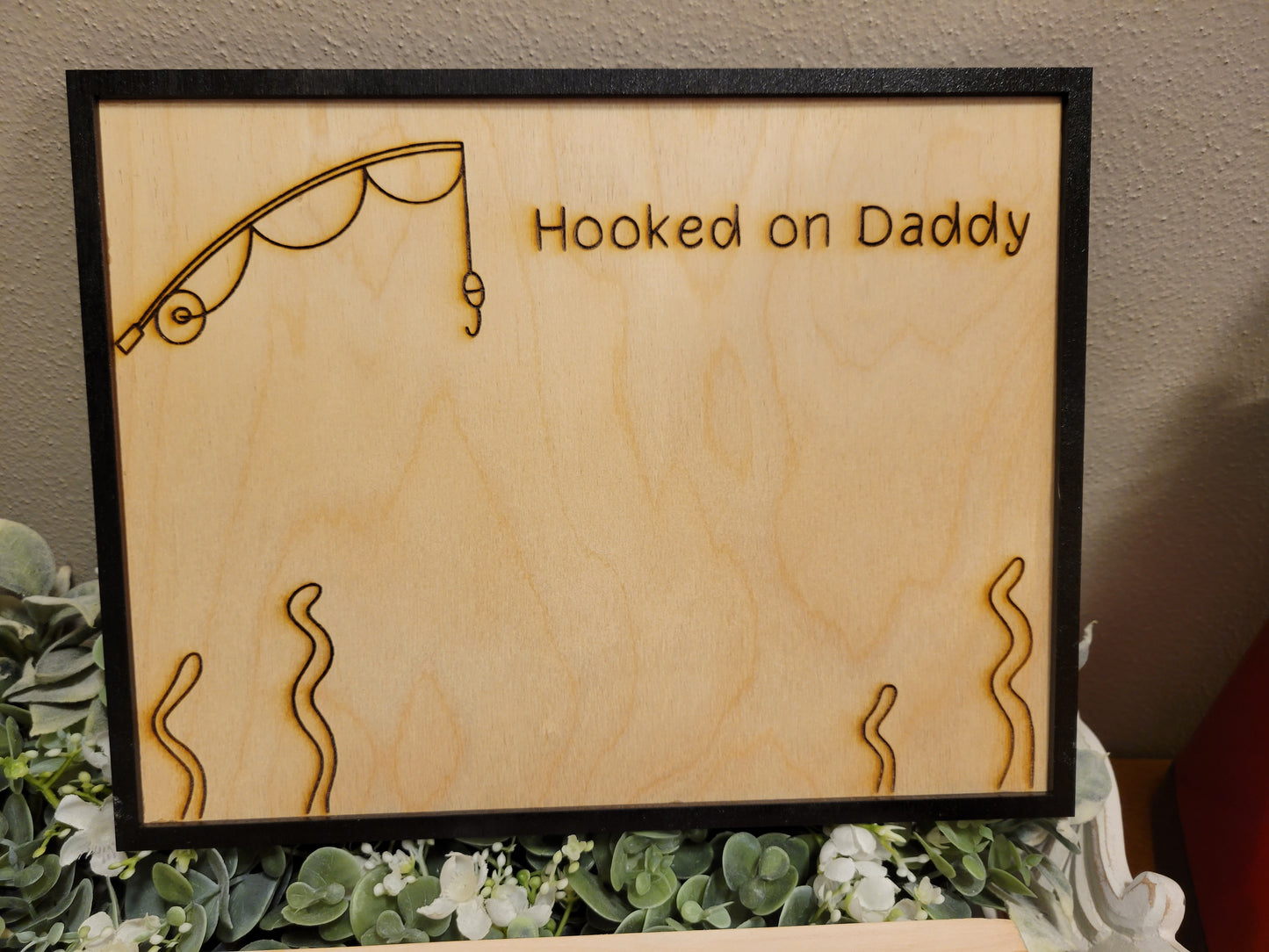 Hooked On Daddy Handprint Sign