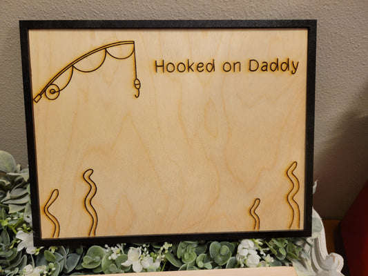 Hooked On Daddy Handprint Sign
